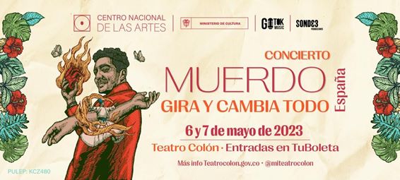 "MUERDO" EN CONCIERTO DESDE ESPAÑA PARA COLOMBIA 